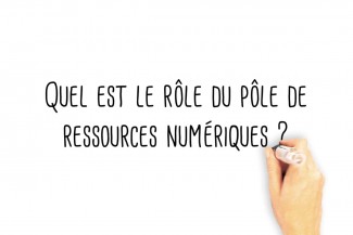 Quel est le rôle du pôle de ressources numériques