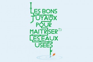 Les bons tuyaux pour maitriser les eaux usées